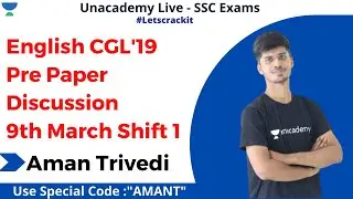 English CGL 19 Paper Discussion | 9th March Shift - 1 | Unacademy Live - SSC Exams | Aman Trivedi
