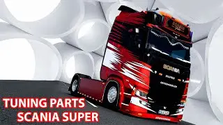 ETS2 SCANIA SUPER V8 Tuning Parts Mods 1.51