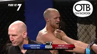 Jordan Berg vs Rob Lee - Pure FC 7