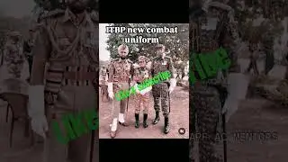 ITBP new uniform | CAPF New Uniform #itbp #crpf #army #song