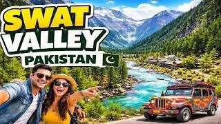 Swat Valley &ndash; Pakistan&rsquo;s Most Beautiful Heaven on Earth 🇵🇰
