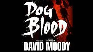 Dog Blood by David Moody | Full Audiobook