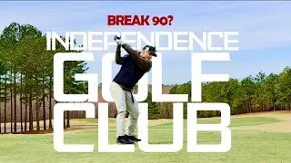 BEST GOLF COURSE IN VA? BREAK 90 CHALLENGE AT INDEPENDENCE GOLF CLUB - RICHMOND, VA
