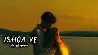 ISHQA VE SLOWED REVERB SONG LOFI ,#song #love #lofimusic #sonic #hindi #lordshani #itsmeissie 