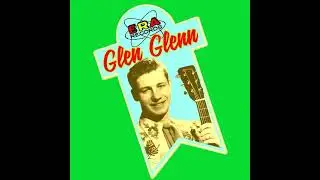 GLEN GLENN - SUSIE GREEN FROM ABILENE + GOOFIN' AROUND