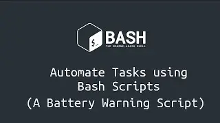 Automate Tasks with Bash Scripts | Creating A Battery Warning Script | Linux Help - Hindi [Tutorial]