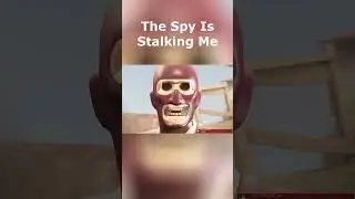 The Spy Is After Me! #analoghorror #tf2sfm #tf2