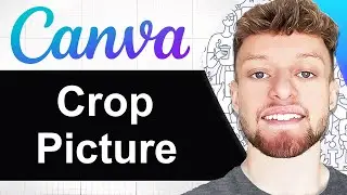How To Crop a Picture in Canva (Step By Step)