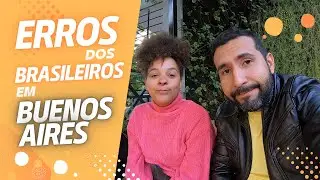 N&Atilde;O COMETA ESSES ERROS EM BUENOS AIRES | Erros de brasileiros ao turistar em Buenos Aires