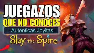 20 JUEGAZOS como SLAY THE SPIRE m&aacute;s ADICTIVOS