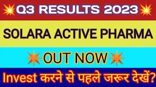 Solara Active Pharma Q3 Results 2023 | Solara Active Pharma Results |Solara Active Pharma Share News
