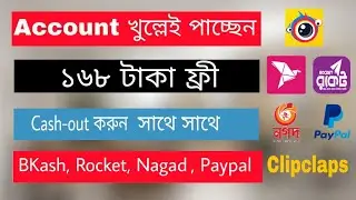 Create Clipclaps account and get free 168 Taka। 168 Taka Instant payment। Fahim Molla।