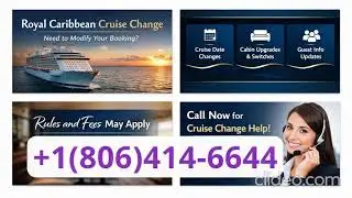 Royal Caribbean Cruise Change Phone | Booking Modification Help