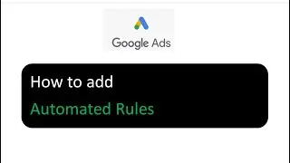 google ads how to add automated rules for all accounts to increase conversion rate and CTR