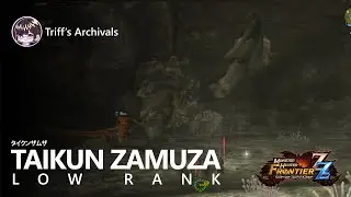 [Monster Hunter Frontier] Taikun Zamuza Hunt (Low Rank)
