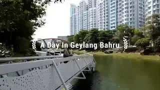 A Day In Geylang Bahru