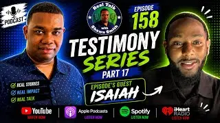 Episode 158: Testimony Series Part 17