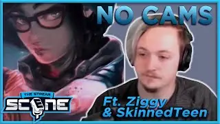 No Camera Streaming (with SkinnedTeen & Ziggy) | The Stream Scene | #Sponsored by Elgato