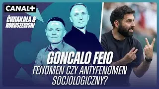 GONCALO FEIO - FENOMEN CZY ANTYFENOMEN SOCJOLOGICZNY? | ĆWIĄKAŁA&ROKUSZEWSKI