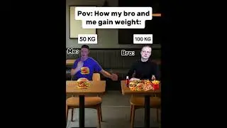 How do my bro and I gain weight #funny #aestheic #memes #duet #meme #comedy #real #reaction #humor