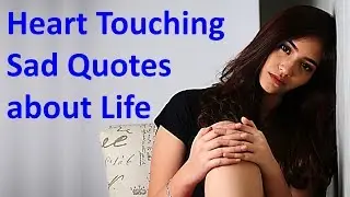 12 Heart Touching Sad Quotes about Life