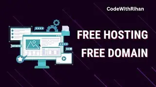 How To Host A Website Free On Android  | Free Domain Name | Free Web Hosting    CodeWithRihan