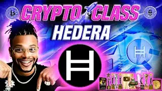 🔥 CRYPTO CLASS: HEDERA | THE ONLY INSTITUTIONAL GRADE NETWORK | MOST UNDERRATED LAYER 1 IN HISTORY