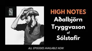 High Notes: A&eth;albj&ouml;rn Tryggvason (S&oacute;lstafir)