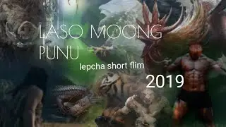 ##Trailer LASO MOONG PUNU#LEPCHA short movie 2019.
