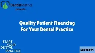 Quality Patient Financing For Your Dental Practice