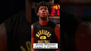 James Wiseman traded to Detroit Pistons