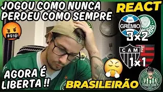 REACT GREMIO 3x2 PALMEIRAS - ATLETICO MG 1x1 FLAMENGO - BRASILEIR&Atilde;O 2025 - QUEM VAI SER O CAMPE&Atilde;O?