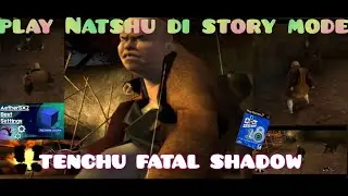 Play NPC Nasu di story mode #tenchu fatal shadow
