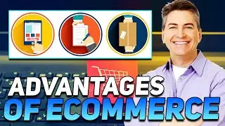 The Advantages of eCommerce for Consumers & Businesses!
