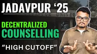 Jadavpur University 2025 Decentralized Counselling | Important Dates & Expected Cutoffs