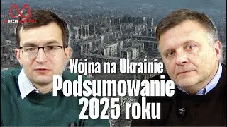 Wojna na Ukrainie - podsumowanie 2025 roku