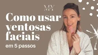 COMO USAR VENTOSAS FACIAIS - 5 PASSOS