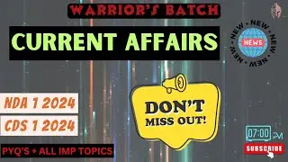 MOST IMP CURRENT AFFAIRS FOR NDA & CDS  | NDA 1 2024 | CDS 1 2024 | Indore Defence NDA CDS SSB AFCAT