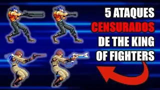 5 Ataques CENSURADOS de The King of Fighters