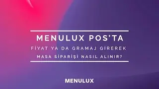 4- MENULUX POS'TA FİYATLI YA DA GRAMAJLI MASA SİPARİŞİ NASIL ALINIR?