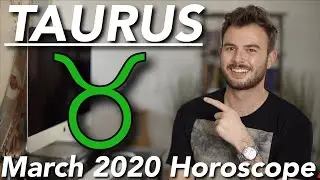 Taurus March 2020 Horoscope