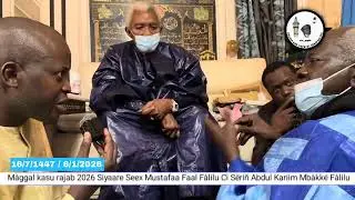 Magal Kazu rajab 2026 Ziar Cheikh Moustafah Fall Fallou thi Serigne Abdoul Karim Mbacké Fallou