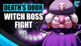 Witch of Urns Boss Fight Ep. 005 | Death's Door Gameplay Walkthrough