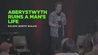 The people of Aberystwyth RUIN a man's life!!   -- Escape North Wales!