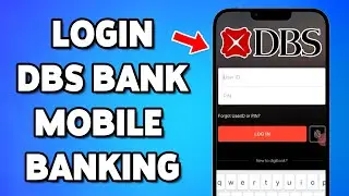How To Login DBS Bank Mobile Banking Account 2024 | DBS Mobile Banking App Sign In Guide