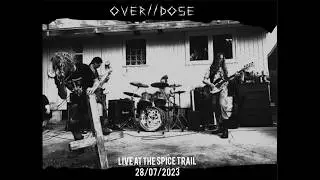 OVER//DOSE - LIVE AT THE SPICE TRAIL 28/07/2023 - HP.003