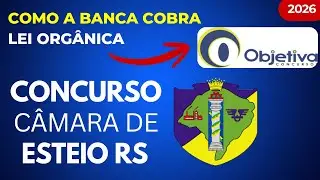 Questões Leis Municipais OBJETIVA CONCURSOS Concurso Público Câmara de Esteio RS 2026