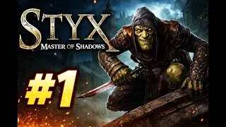 I become Anssassin in this Game | STYX MASTER OF SHADOWS #gameplay 1.