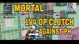 MORTAL 1V4 OP CLUTCH AGAINST PH | MORTAL OP