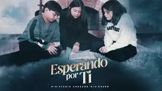 Coraz&oacute;n Misionero - Esperando por Ti